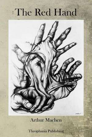 The Red Hand de Arthur Machen