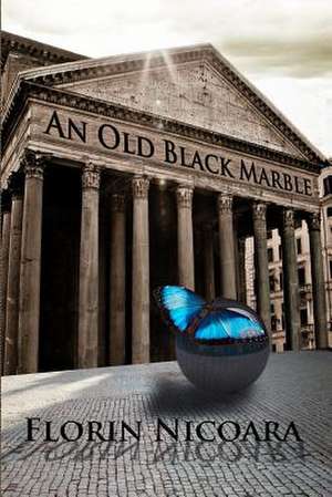 An Old Black Marble de Florin Liviu Nicoara