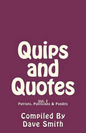 Quips and Quotes Vol. 3 de Dave Smith