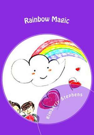 Rainbow Magic de Kimberly Stephens