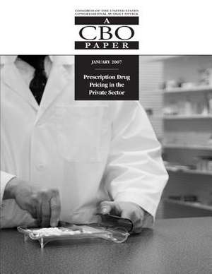 Prescription Drug Pricing in the Private Sector de Donald B. Marron