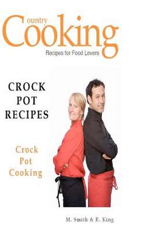 Crock Pot Recipes de M. Smith