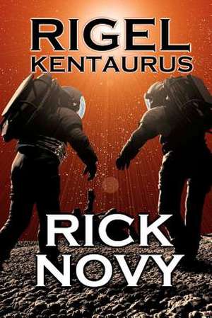 Rigel Kentaurus de Rick Novy