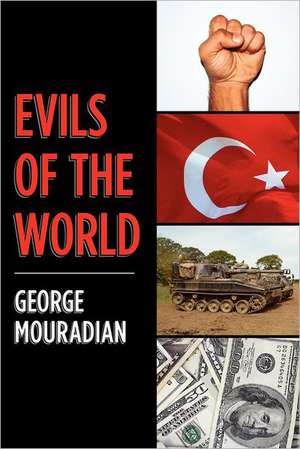 Evils of the World: The Big Bender de George Mouradian