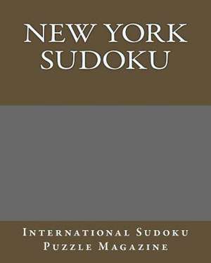 New York Sudoku de International Sudoku Puzzle Magazine