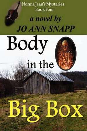 Body in the Big Box de Jo Ann Snapp