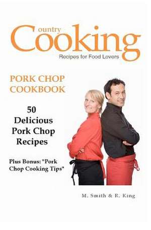 Pork Chop Cookbook de M. Smith