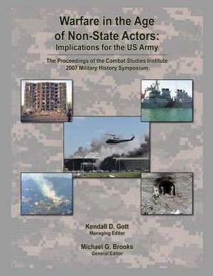 Warfare in the Age of Non-State Actors de Kendall D. Gott