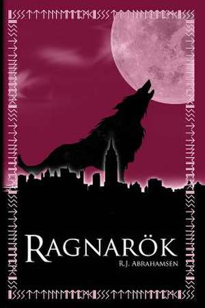 Ragnarok de R. J. Abrahamsen