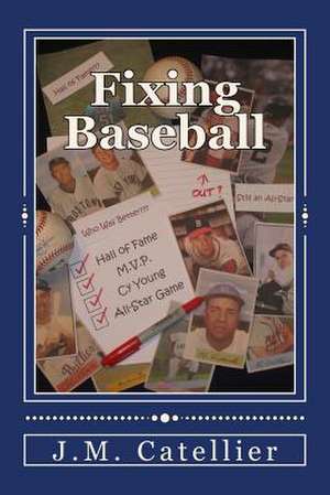 Fixing Baseball de J. M. Catellier