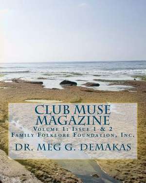 Club Muse Magazine de Dr Meg G. Demakas