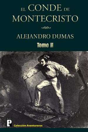 El Conde de Montecristo (Tomo 2) de Alejandro Dumas