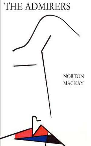 The Admirers de Norton MacKay