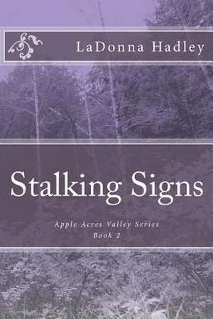 Stalking Signs de Ladonna Hadley