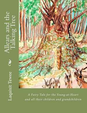 Allears and the Talking Tree de Laqaixit Tewee