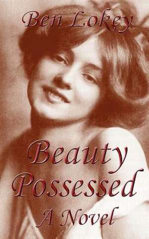 Beauty Possessed de MR Ben C. Lokey