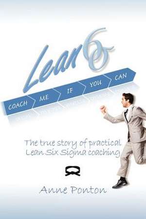 Lean Six SIGMA de Mrs Anne Ponton