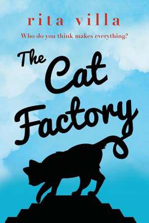 The Cat Factory de Rita Villa