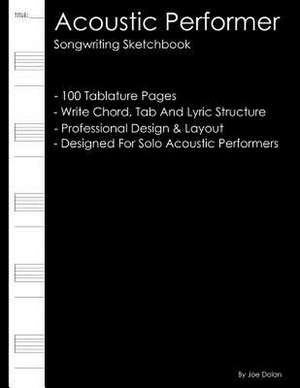 Acoustic Performer - Songwriting Sketchbook de Joe Dolan