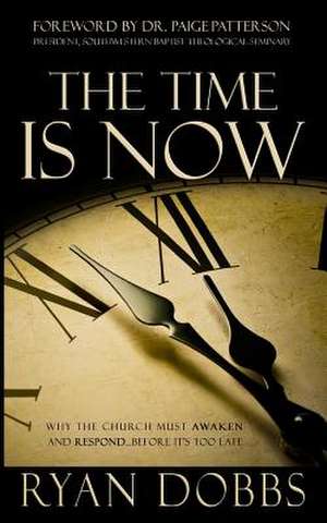 The Time Is Now de Ryan Dobbs