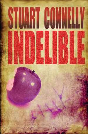 Indelible de Stuart Connelly