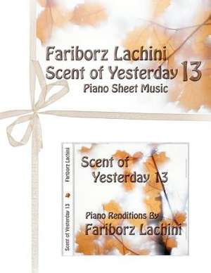 Scent of Yesterday 13 de Fariborz Lachini