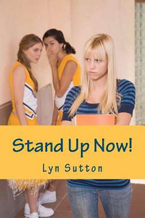 Stand Up Now de Lyn Sutton