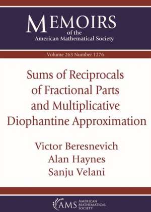 Sums of Reciprocals of Fractional Parts and Multiplicative Diophantine Approximation de Sanju Velani