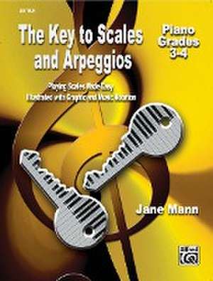 The Key to Scales and Arpeggios -- Grades 3-4 de Jane Mann