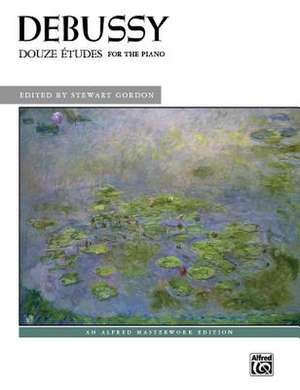 Debussy -- Douze Etudes de Claude Debussy