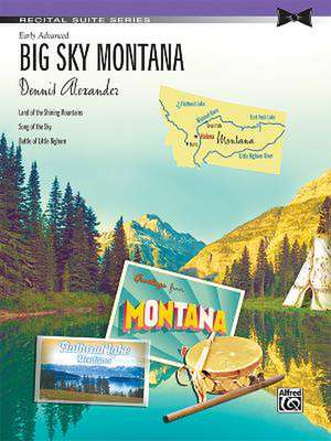 Big Sky Montana: Sheet de Dennis Alexander