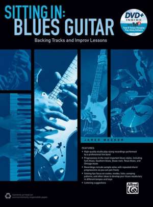 Sitting in -- Blues Guitar: Backing Tracks and Improv Lessons, Book & DVD-ROM de Jared Meeker