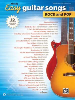 Alfred's Easy Guitar Songs -- Rock & Pop: 50 Hits from Across the Decades de Alfred Publishing