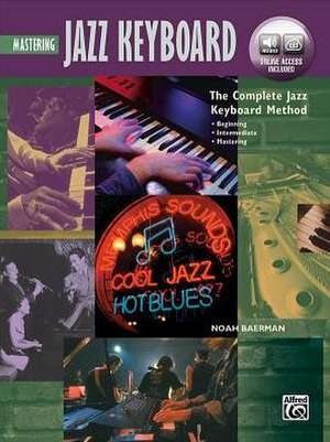 Complete Jazz Keyboard Method de Noah Baerman