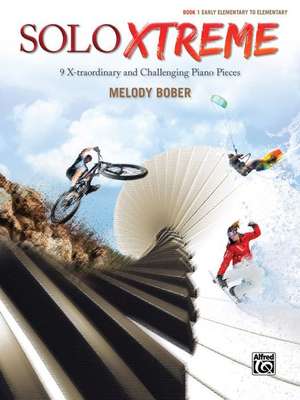 Solo Xtreme, Bk 1 de Melody Bober