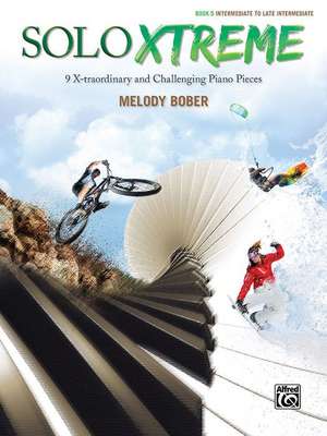 Solo Xtreme, Bk 5 de Melody Bober