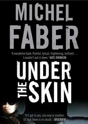 Under the Skin de Michel Faber