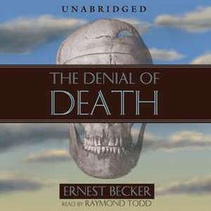 The Denial of Death de Ernest Becker