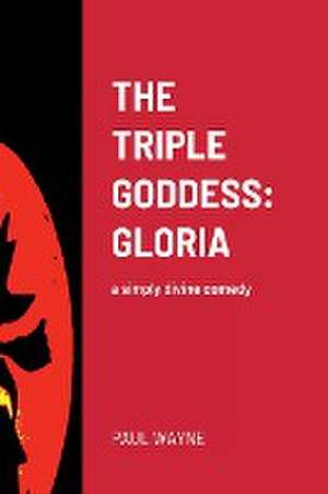 THE TRIPLE GODDESS de Paul Wayne