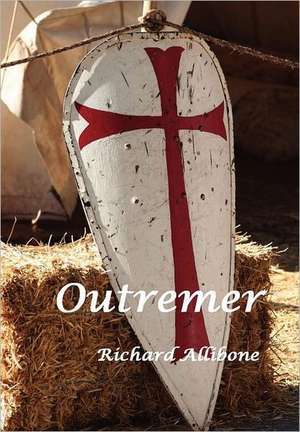 Outremer de Richard Allibone