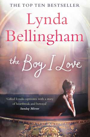 The Boy I Love de Lynda Bellingham