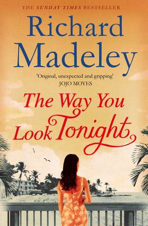 The Way You Look Tonight de Richard Madeley