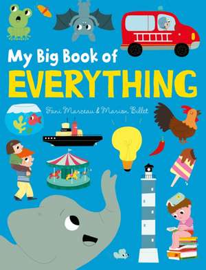 My Big Book of Everything de Marion Billet