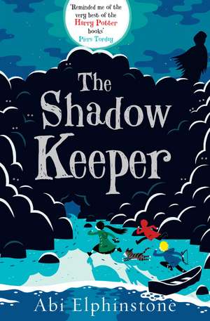 The Shadow Keeper de Abi Elphinstone