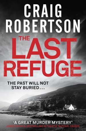 The Last Refuge de Craig Robertson