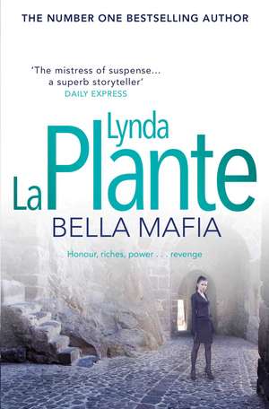 Bella Mafia de Lynda La Plante