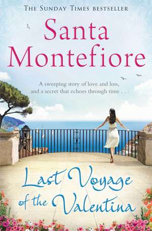 Last Voyage of the Valentina de Santa Montefiore