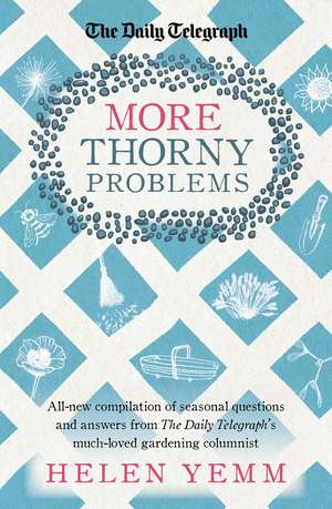 More Thorny Problems de Helen Yemm