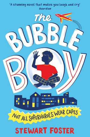 The Bubble Boy de Stewart Foster