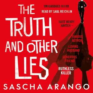 The Truth and Other Lies de Sascha Arango